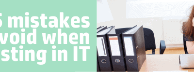 5 Mistakes To Avoid When Investing In IT