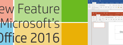 Exciting New Features for Office 2016