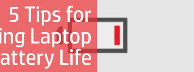Maximizing Laptop Battery Life