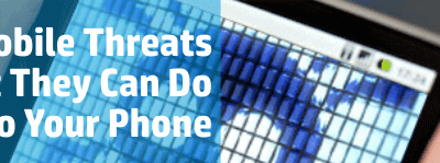 Types of Common Mobile Threats and What They Can Do to Your Phone