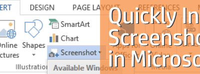 Quickly Insert a Screenshot in Microsoft Word