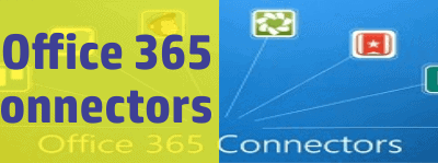 New Office 365 Update: Connectors