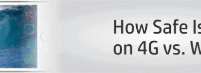 How Safe Is Surfing on 4G vs. Wi-Fi?