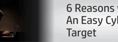 6 Reasons Why You’re An Easy Cybercrime Target