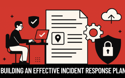 Building an Effective Incident Response Plan